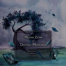 Milana Zilnik: Distant Memories