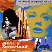 Monica Zetterlund: Don't Dream of Anybody but Me