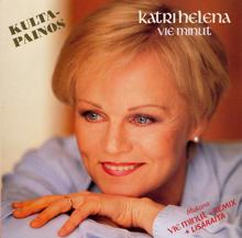 Katri Helena: Vie minut - Kultapainos