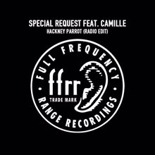 Special Request: Hackney Parrot (feat. Camille) (Radio Edit)