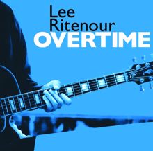 Lee Ritenour: Overtime