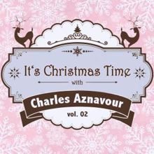 Charles Aznavour: It's Christmas Time with Charles Aznavour Vol. 02