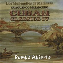 Los Muñequitos De Matanzas: Guaguancó Matancero: Candela! Cuban Classics, Vol. IV