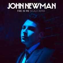 John Newman: Fire In Me (Sigala Remix)