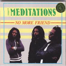 The Meditations: No More Friend