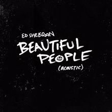 Ed Sheeran: Beautiful People (Acoustic)