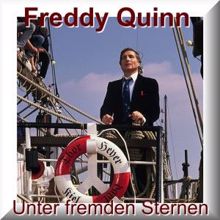 Freddy Quinn: Unter fremden Sternen