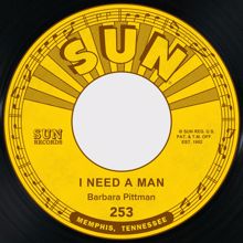 Barbara Pittman: I Need a Man / No Matter Who's to Blame