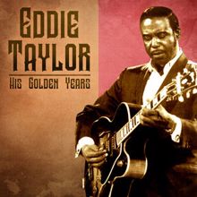 Eddie Taylor: Big Town Playboy (Remastered)