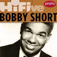 Bobby Short: Rhino Hi-Five: Bobby Short