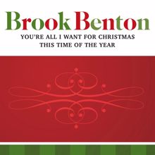 Brook Benton: You're All I Want For Christmas/This Time Of The Year