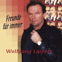 Wolfgang Lippert: Freunde Für Immer