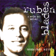 Rubén Blades: Greatest Hits