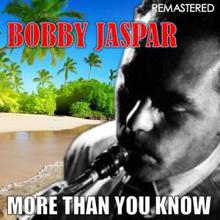 Bobby Jaspar: More Than You Know (Remastered)