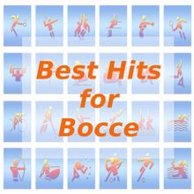 Tune Robbers: Best Hits for Bocce