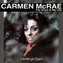 Carmen McRae: It's Not Going That Way