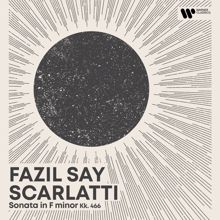 Fazil Say: Morning Piano - Scarlatti: Keyboard Sonata K. 466