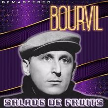 Bourvil: Salade de fruits (Remastered)