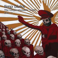 Limp Bizkit: The Unquestionable Truth