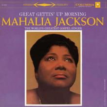 Mahalia Jackson: Great Gettin' Up Morning