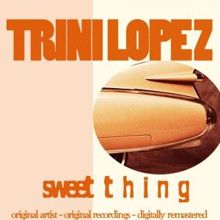 Trini Lopez: Sweet Thing