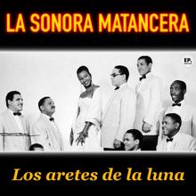 La Sonora Matancera: Los aretes de la Luna (Remastered)