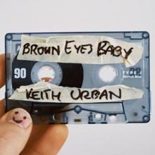 Keith Urban: Brown Eyes Baby