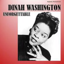 Dinah Washington: Unforgettable (Digitally Remastered)