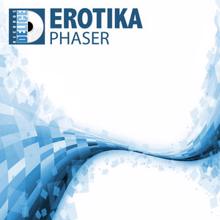 Phaser: Erotika