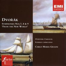 Carlo Maria Giulini: Dvořák: Symphonies Nos. 7, 8 & 9 "From the New World" - Carnival Overture - Scherzo capriccioso