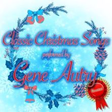 Gene Autry: Classic Christmas Songs