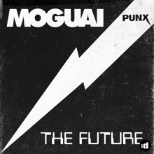 MOGUAI: The Future