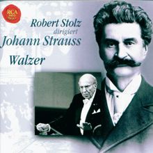 Robert Stolz: Strauss, Johann jr.: Waltzes