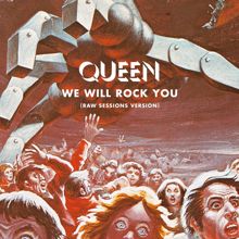 Queen: We Will Rock You (Raw Sessions Version)