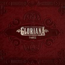 Gloriana: It Won't Let Go