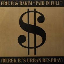 Eric B. & Rakim: Paid In Full / Eric B.Is On The Cut