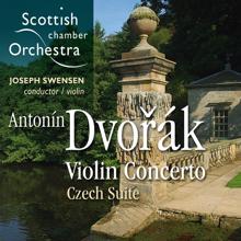 Scottish Chamber Orchestra: Dvorák: Violin Concerto & Czech Suite