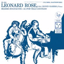 Leonard Rose: Brahms: Cello Sonata No. 1, Op. 38 & Cello Sonata No. 2, Op. 99 ((Remastered))