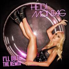 Heidi Montag: I'll Do It (Alex P Remix)