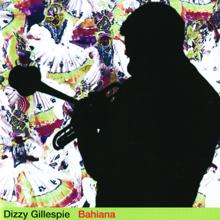 Dizzy Gillespie: Bahiana