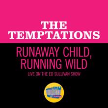 The Temptations: Runaway Child, Running Wild