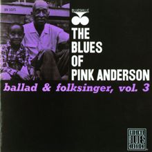 Pink Anderson: Ballad & Folk Singer, Vol. 3