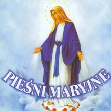 Piotr Piotrowski: Piesni Maryjne