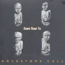 Huun-Huur-Tu: Ancestors