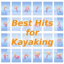 Tune Robbers: Best Hits for Kayaking