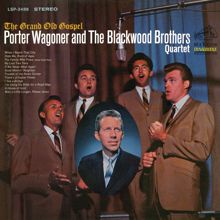 Porter Wagoner and The Blackwood Brothers Quartet: The Grand Old Gospel