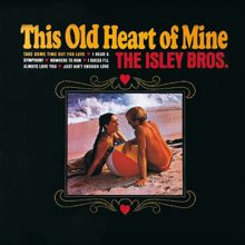 The Isley Brothers: This Old Heart Of Mine