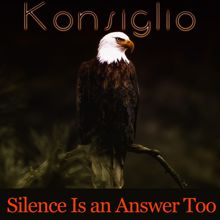 Konsiglio: Silence Is an Answer Too