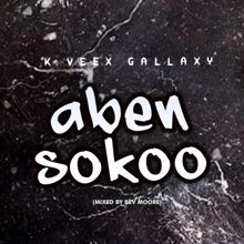 K Vee: Aben Sokoo