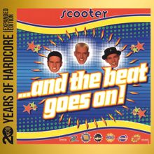 Scooter: ...And The Beat Goes On! (20 Years Of Hardcore Expanded Edition / Remastered) (...And The Beat Goes On!20 Years Of Hardcore Expanded Edition / Remastered)